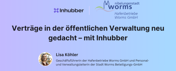 Digitale Vertragsverwaltung bei den Hafenbetrieben und der Stadt Worms mit Inhubber