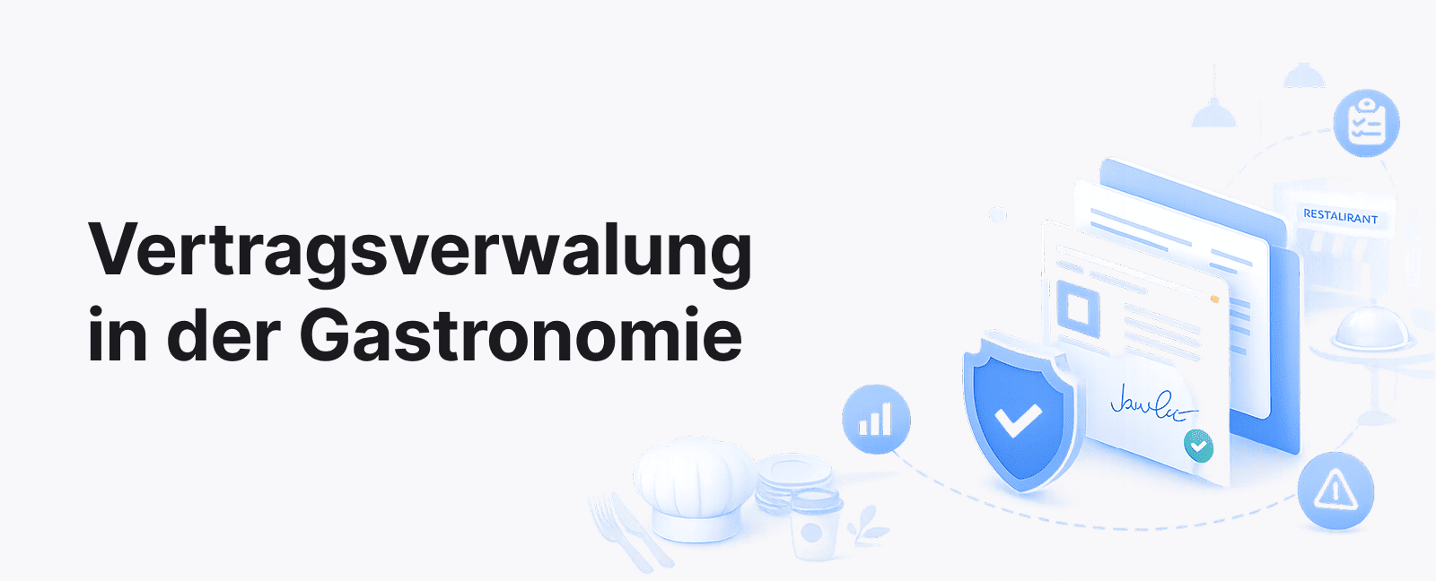Warum Vertragsmanagement in der Gastronomie so komplex ist