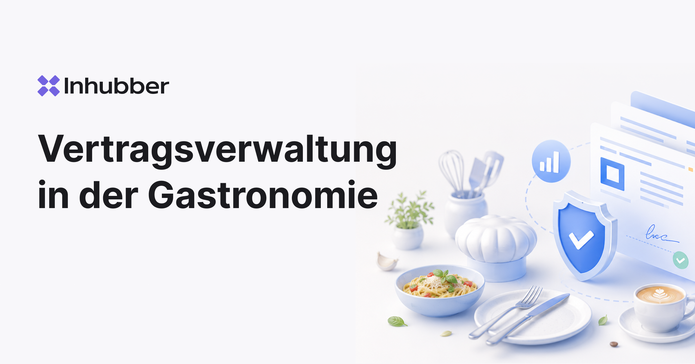 Vertragsmanagement für die Gastronomie: Prozesse optimieren und Risiken reduzieren